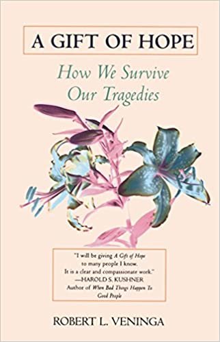 A Gift Of Hope: How We Survive Our Tragedies