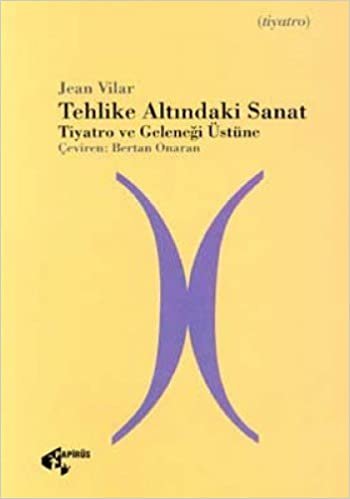 TEHLİKE ALTINDAKİ SANAT