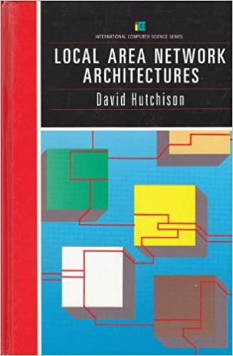 Local Area Network Architectures (International Computer Science Series)