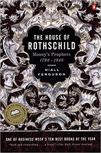 The House of Rothschild: Money's Prophets 1798-1848: Volume 1: Money's Prophets: 1798-1848