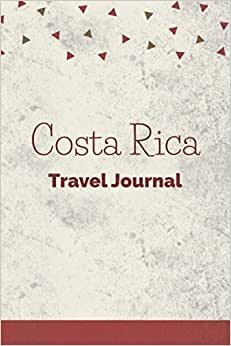 Costa Rica Travel Journal: Fillable 6x9 Travel Journal | Dot Grid | Perfect gift for globetrotters for Costa Rica trip | Checklists | Diary for ... abroad, au pair, student exchange, world trip