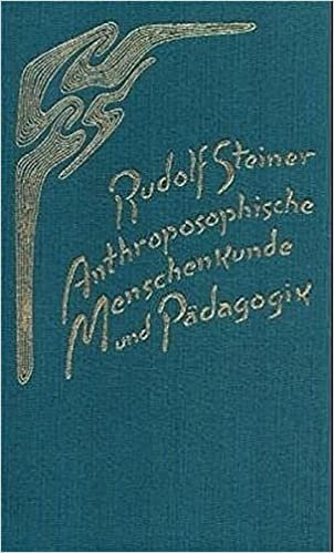 Anthroposophische Menschenkunde und Pädagogik: Neun Vorträge in verschiedenen Städten 1923/24