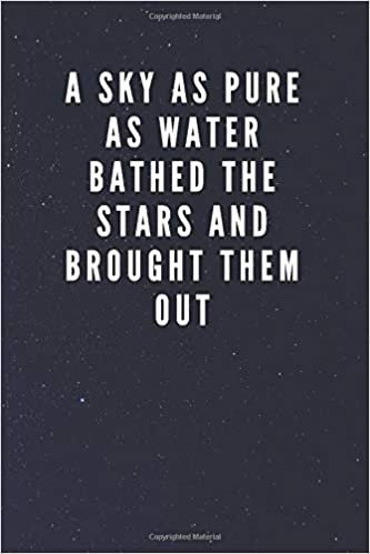 A Sjy As Pure As Water Bathed The Stars And Brought Them Out: Galaxy Space Cover Journal Notebook with Inspirational Quote for Writing, Journaling, Note Taking (110 Pages, Blank, 6 x 9)