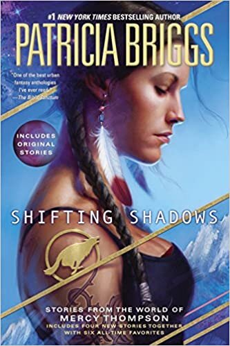 Shifting Shadows: Stories from the World of Mercy Thompson (Mercy Thompson Novel)