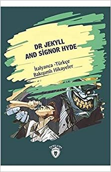 Dr Jekyll And Signor Hyde İtalyanca Türkçe Bakışımlı Hikayeler