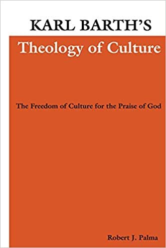 Karl Barth's Theology of Culture: The Freedom of Culture for the Praise of God (Pittsburgh Theological Monographs ; New Ser. 2)