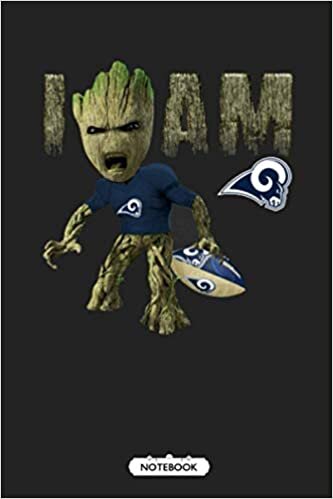 Groot I Am Los Angeles Rams NFL Football Notebook NFL Notebook School Timetable Lined Notebook Journal.
