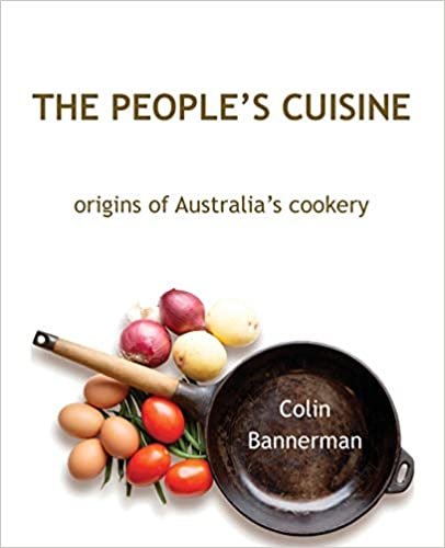 The People's Cuisine: Origins of Australia's cookery indir