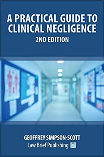 A Practical Guide to Clinical Negligence – 2nd Edition indir