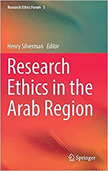 Research Ethics in the Arab Region (Research Ethics Forum (5), Band 5)