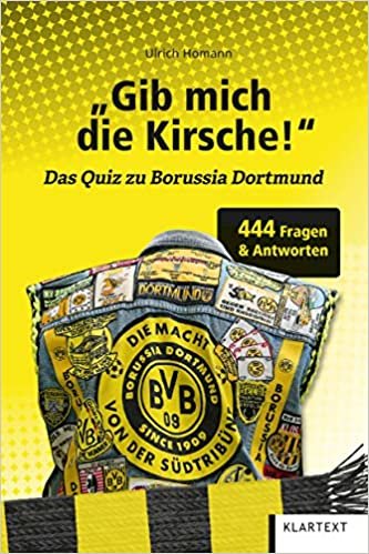 Gib mich die Kirsche!: Das Quiz zu Borussia Dortmund