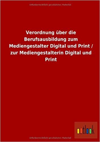Verordnung über die Berufsausbildung zum Mediengestalter Digital und Print / zur Mediengestalterin Digital und Print