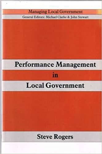 Performance Management in Local Government (Managing Local Government)