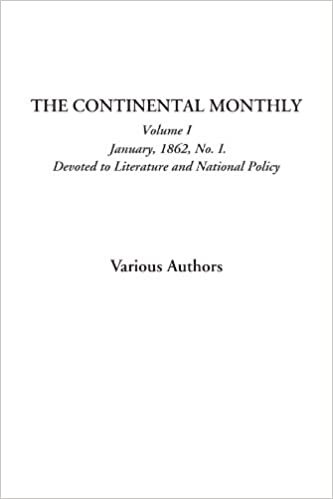 The Continental Monthly (Volume I, January, 1862, No. I. Devoted to Literature and National Policy)