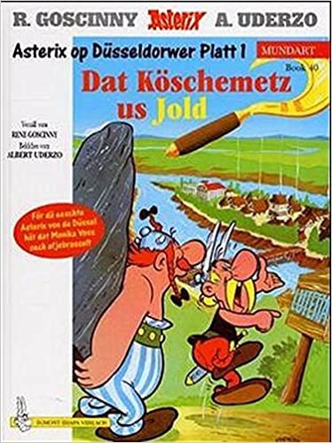Asterix Mundart Geb, Bd.40, Dat Köschemetz us Jold
