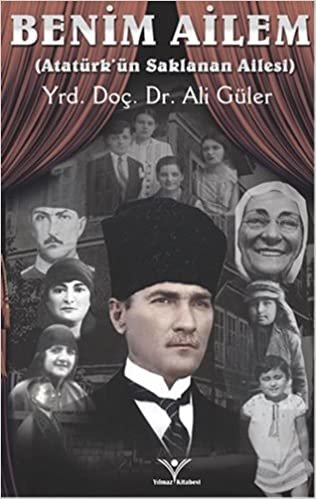 Benim Ailem - Atatürk’ün Saklanan Ailesi