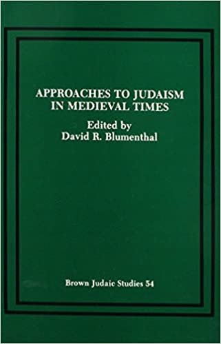 Approaches to Judaism in Medieval Times I (Brown Judaic Studies, Band 54)