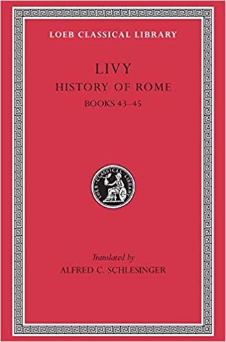 Ab Urbe Condita: Bks. 1-45, v. 13 (Loeb Classical Library)