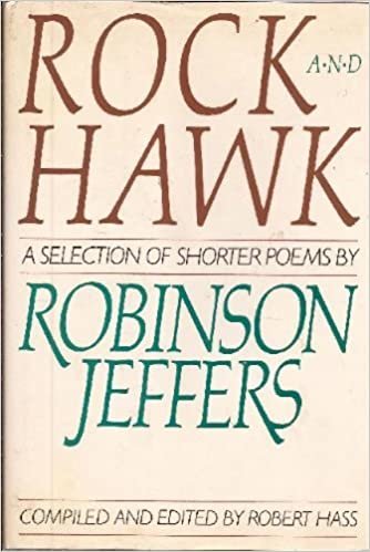 Rock and Hawk: A Selection of Shorter Poems by Robinson Jeffers indir