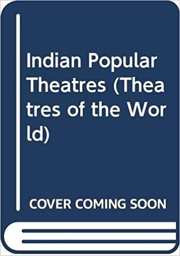 Indian Popular Theatres (Theatres of the World)