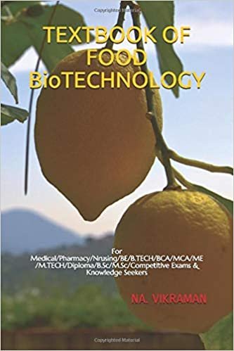 TEXTBOOK OF FOOD BioTECHNOLOGY: For Medical/Pharmacy/Nrusing/BE/B.TECH/BCA/MCA/ME/M.TECH/Diploma/B.Sc/M.Sc/Competitive Exams & Knowledge Seekers (2020, Band 138)
