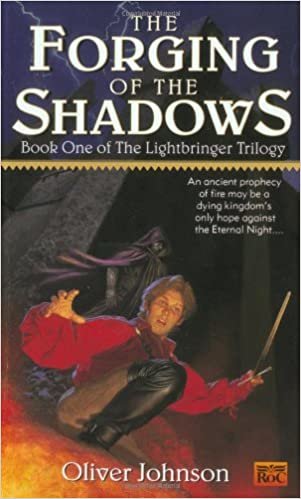 The Forging of the Shadows: Book One of the Lightbringer Trilogy