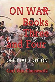 ON WAR: Books Three and Four (Official Edition)