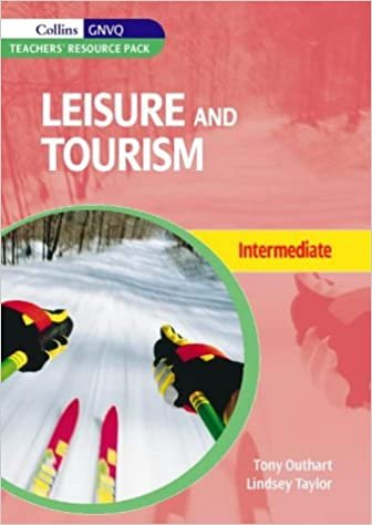 Leisure and Tourism for Intermediate GNVQ Teacher Support Pack (Leisure and Tourism GNVQ): Teacher's Support Pack