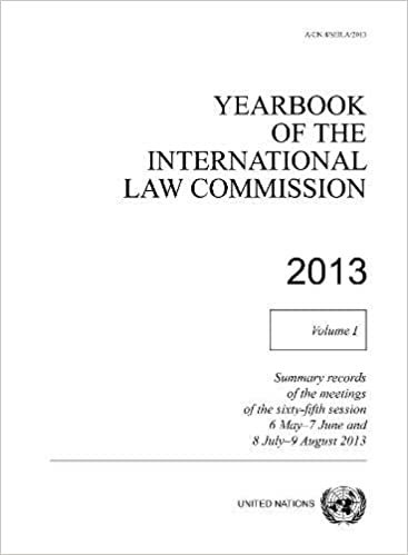 Yearbook of the International Law Commission 2013, Volume I