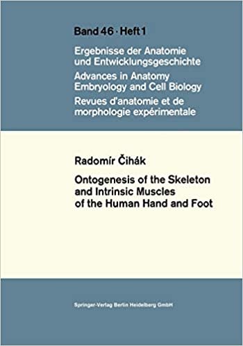 Ontogenesis of the Skeleton and Intrinsic Muscles of the Human Hand and Foot. (Advances in Anatomy, Embryology and Cell Biology)