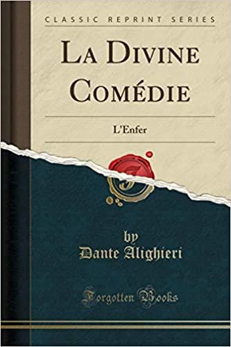 La Divine Comédie: L'Enfer (Classic Reprint)