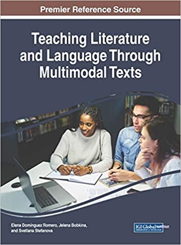 Teaching Literature and Language Through Multimodal Texts (Advances in Linguistics and Communication Studies (ALCS))