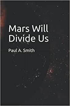 Mars Will Divide Us