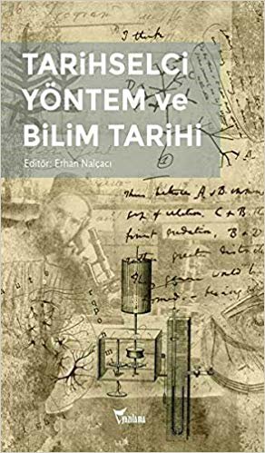 Tarihselci Yöntem ve Bilim Tarihi