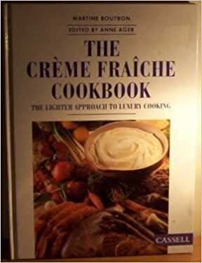 The Creme Fraiche Cookbook