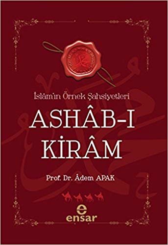 Ashab-ı Kiram İslamın Örnek Şahsiyetleri