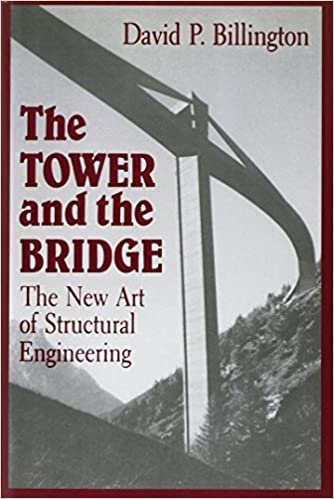 Billington, D: Tower and the Bridge - The New Art of Structu: The New Art of Structural Engineering indir