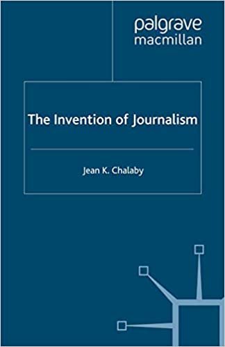 The Invention of Journalism