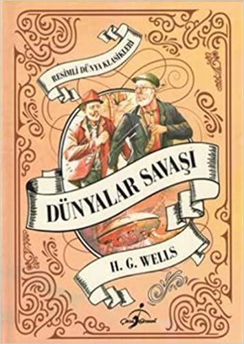 Dünyalar Savaşı (Ciltli): Resimli Dünya Klasikleri indir