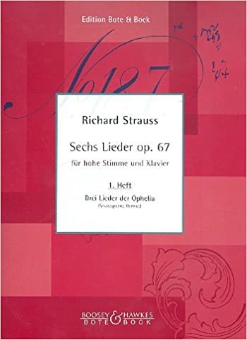 Sechs Lieder: Drei Lieder der Ophelia. Heft 1. op. 67. hohe Singstimme und Klavier.