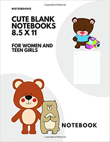 Cute Blank Notebooks 8.5 X 11 For Women And Girls: Pretty Gifts Lined Notebook Plain Paper Book Writing Journals Bear Version indir