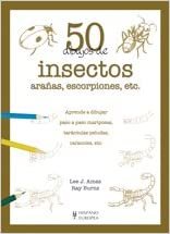 50 Dibujos de insectos, aranas, escorpiones, etc. / Draw 50 Creepy Crowlies: Aprende a Dibujar Paso a Paso Mariposas, Tarantulas Peludas, Caracoles, ... Snails, Etc. (50 dibujos / 50 Drawings) indir