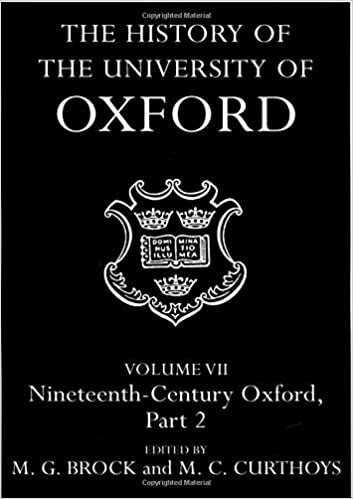 The History of the University of Oxford: Nineteenth Century Oxford: 7