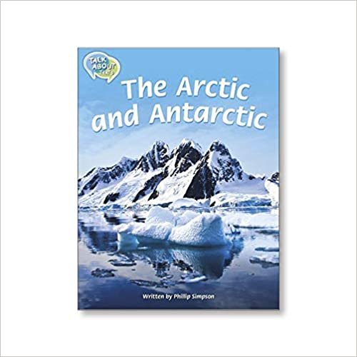 TA L21 The Arctic and Antarctic (Talk About Texts)