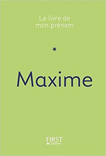 Maxime (Le livre de mon prénom)