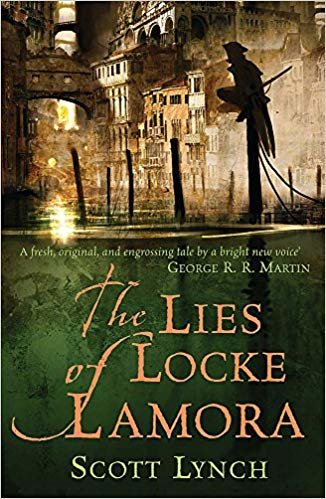 The Lies of Locke Lamora: The Gentleman Bastard Sequence, Book One