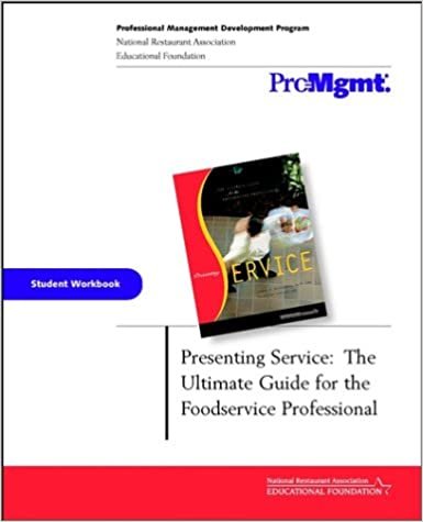 Presenting Service: The Ultimate Guide for the Foodservice Professional: Student Workbook