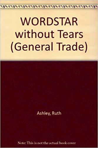 Wordstar Without Tears: A Self-Teaching Guide (Wiley Self Teaching Guides) indir