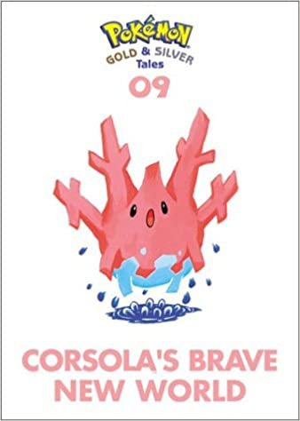 Pokemon Gold & Silver Tales: Corsola's Brave New World (Pokemon Gold and Silver Tales, Band 9) indir