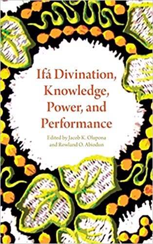 Ifá Divination, Knowledge, Power, and Performance (African Expressive Cultures)